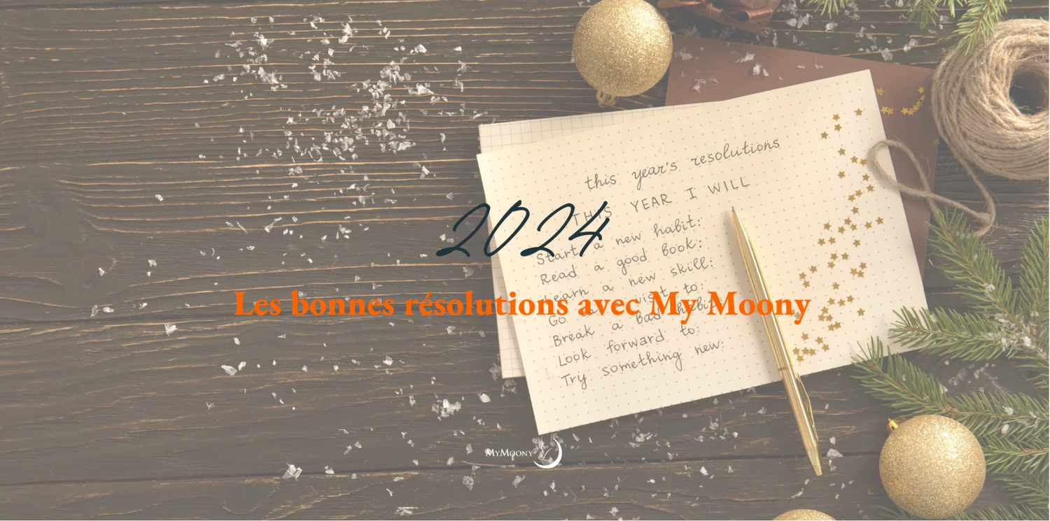 2024 : Des résolutions simples et confortables, pour une année sereine avec My Moony
